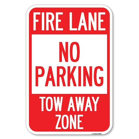 Signmission No Parking Tow-Away Zone Heavy-Gauge Aluminum Sign, 12" x 18", A-1218-23605 A-1218-23605